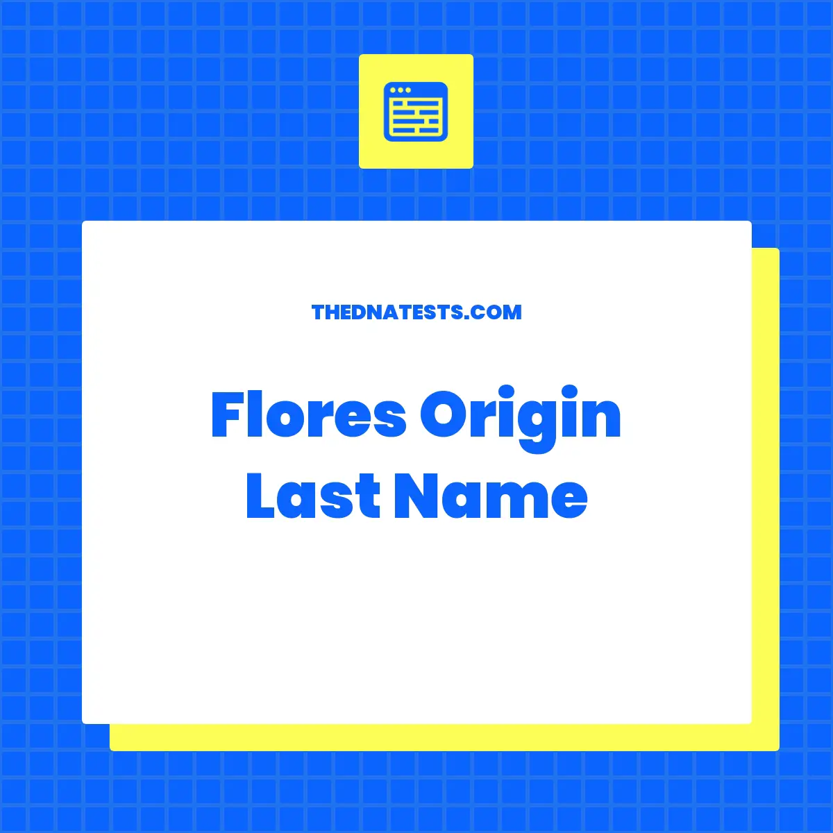 Flores Origin Last Name - Meaning, History and Popularity