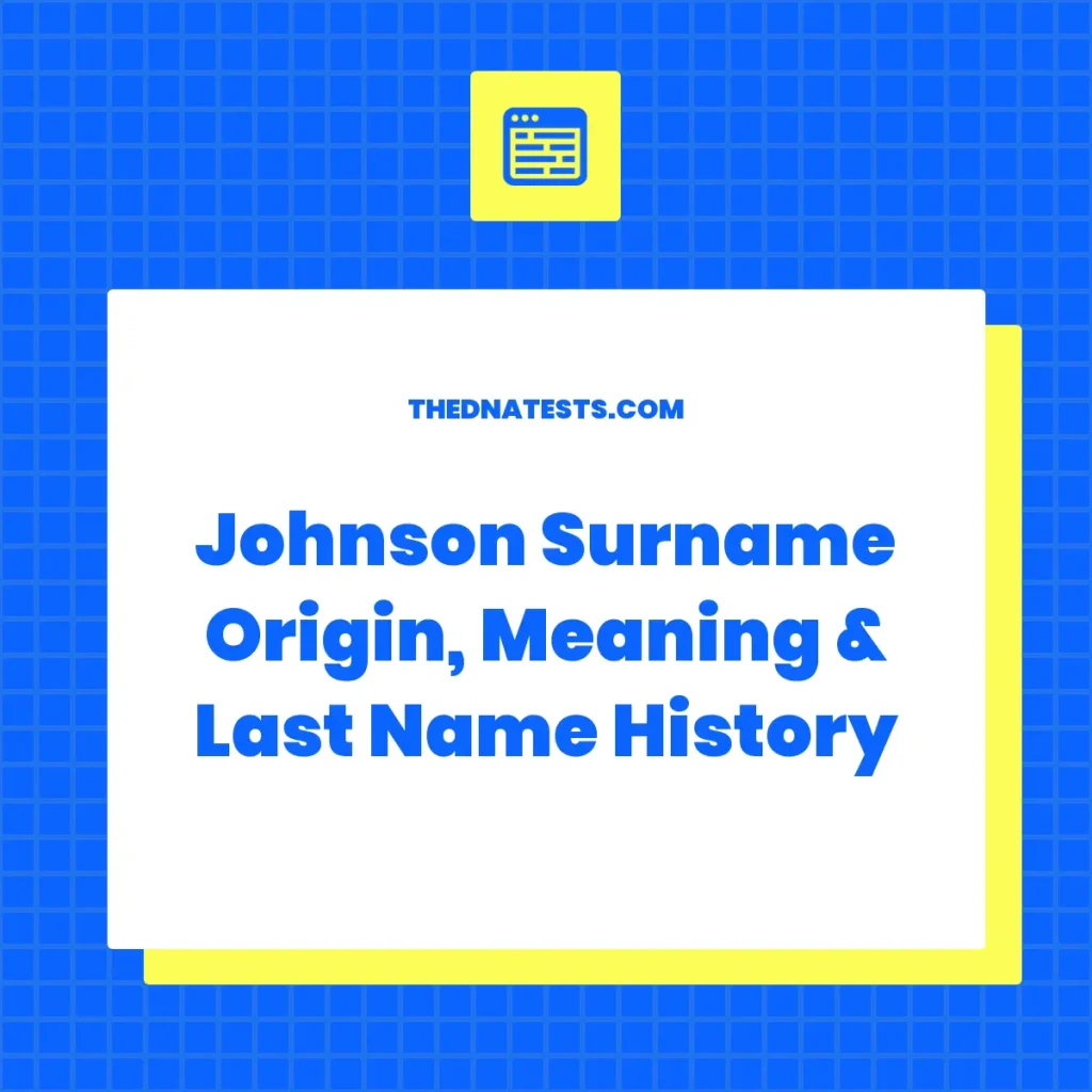 Johnson Surname Origin Meaning Last Name History